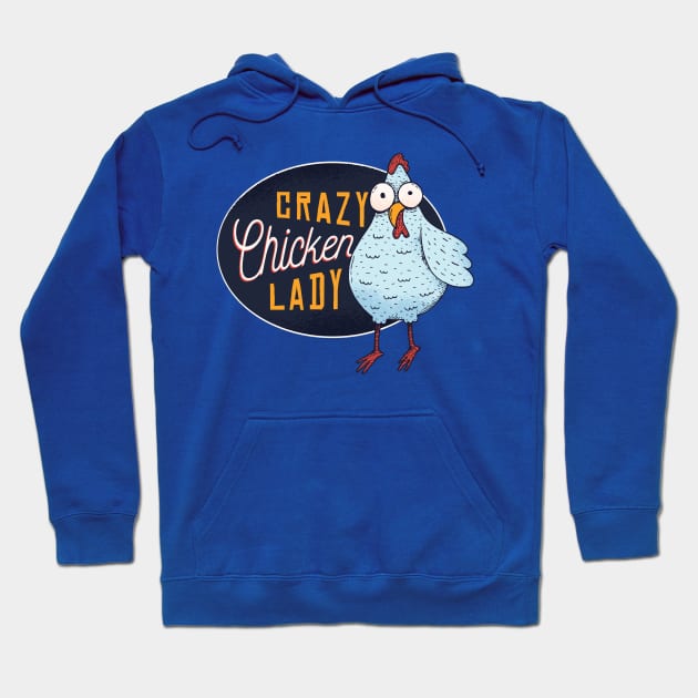 Crazy Chicken Lady Hoodie by madeinchorley